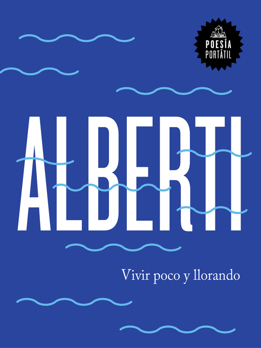 Title details for Vivir poco y llorando (Flash Poesía) by Rafael Alberti - Available